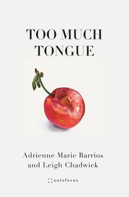 Too Much Tongue