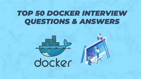 Top 50 Docker Interview Questions and Answers