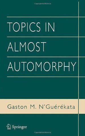 Topics in Almost Automorphy