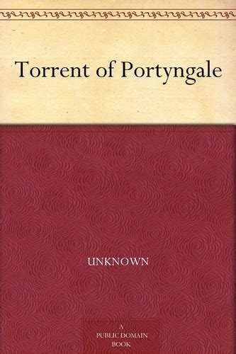 Torrent of Portyngale