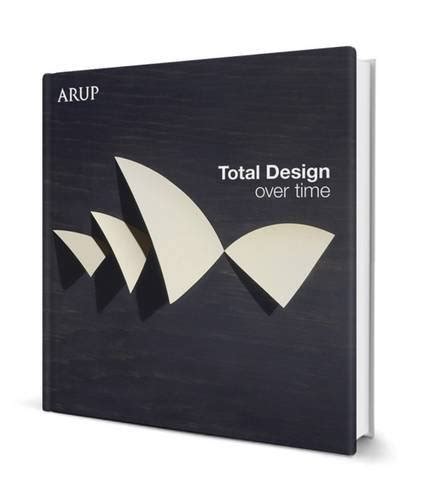 Total Design Over Time: Arup Design Book