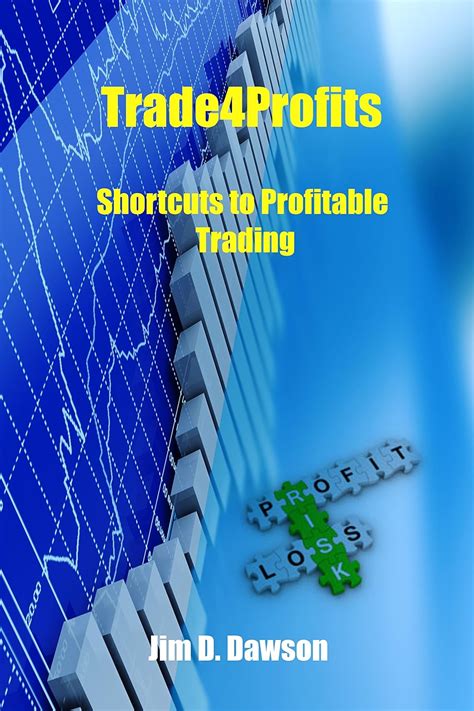 Trade4Profits: Shortcuts to Profitable Trading