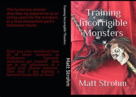 Training Incorrigible Monsters