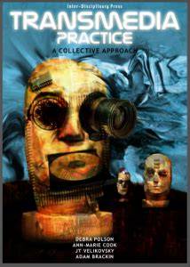 Transmedia Practice: A Collective Approach