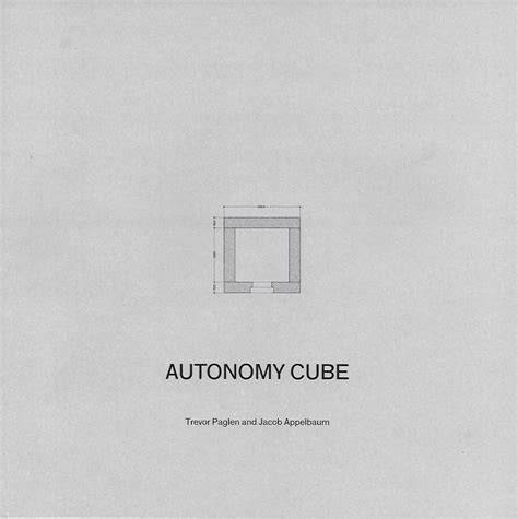 Trevor Paglen and Jacob Appelbaum - Autonomy Cube
