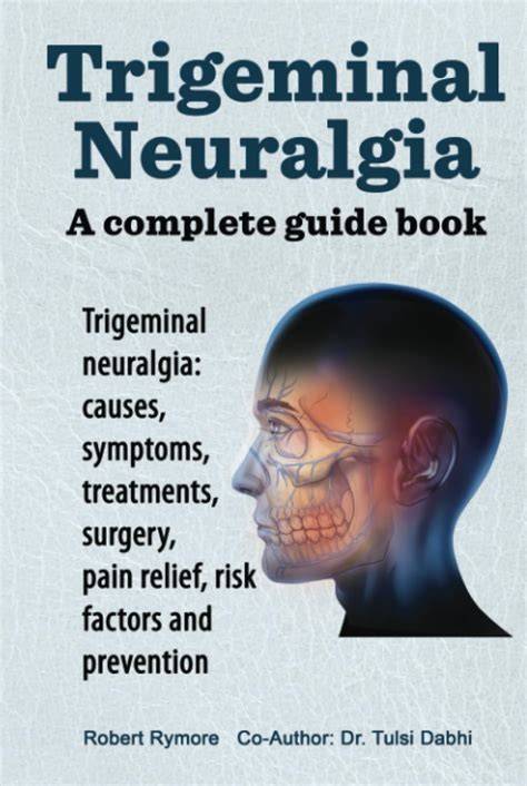 Trigeminal Neuralgia - Recent Advances