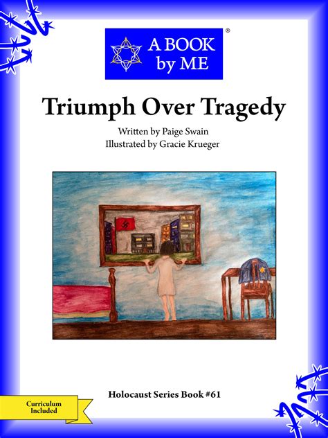 Triumph Over Tragedy