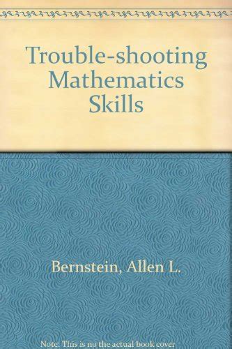 Trouble Shooting Mathematics Skills
