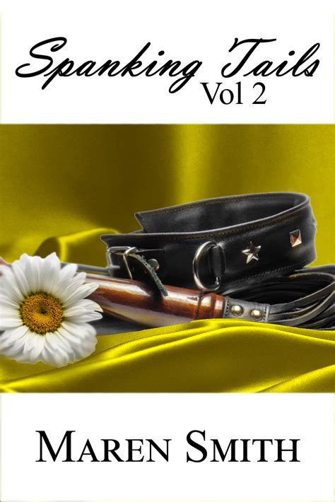 True Spanking Stories, Volume II 