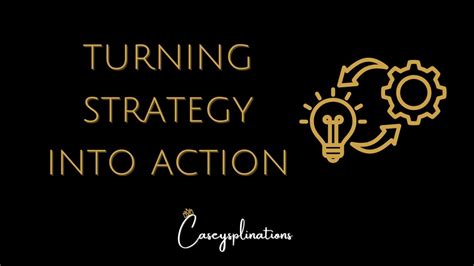 Turn Strategy Into Action