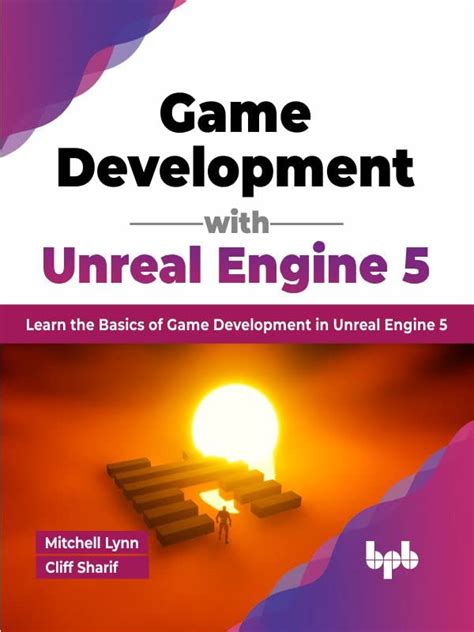 Tutorial on Unreal Engine: Learn to Develop Your Games