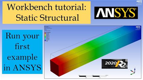 Tutorials on Static Structural of Ansys for Beginners