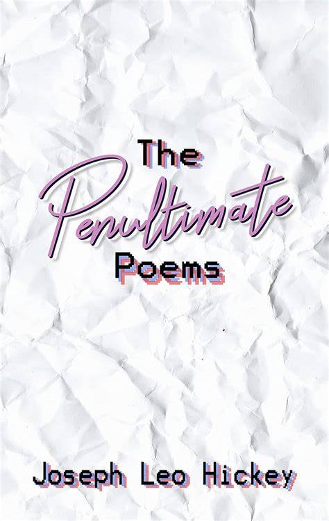 Two Dozen Penultimate Poems