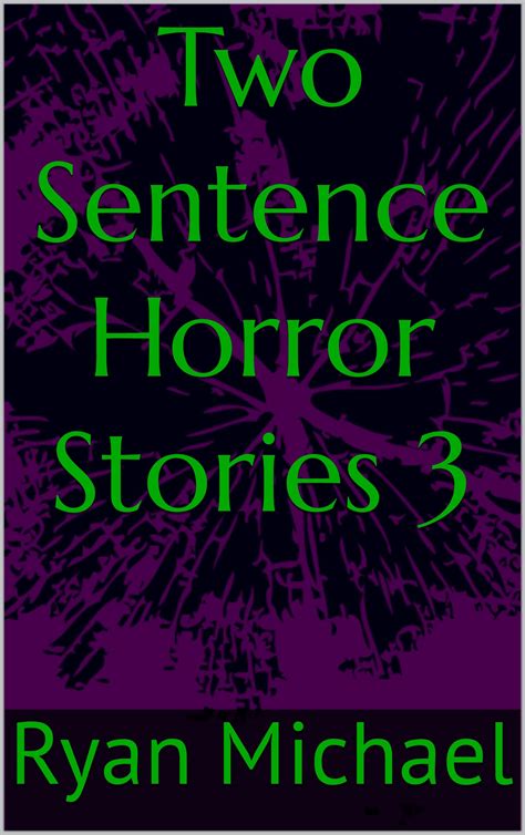 Two Sentence Horror Stories