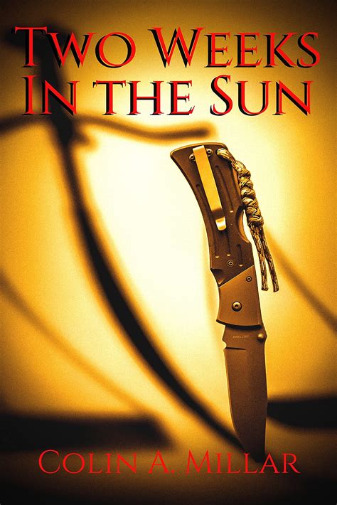 Two Weeks in the Sun