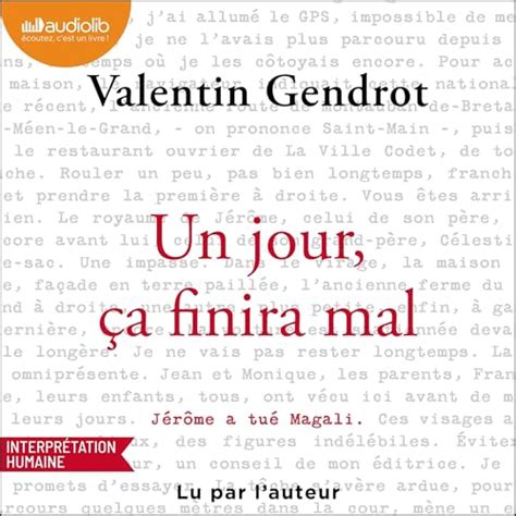 Un jour, ça finira mal