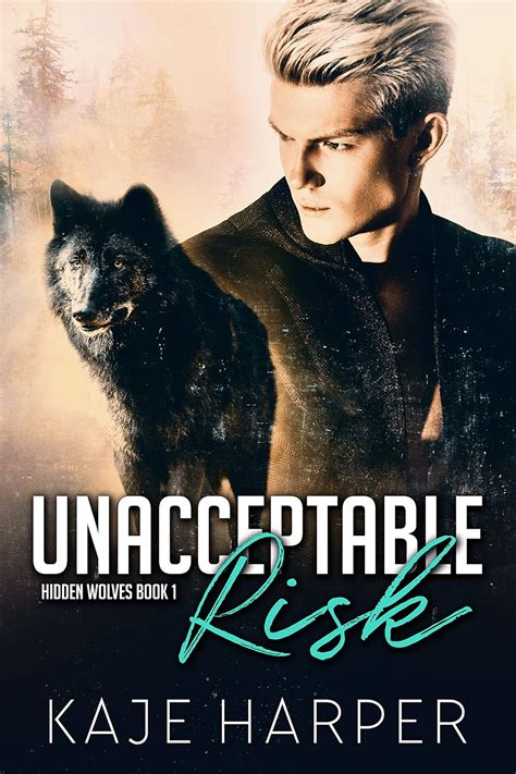 Unacceptable Risk (Hidden Wolves, #1)