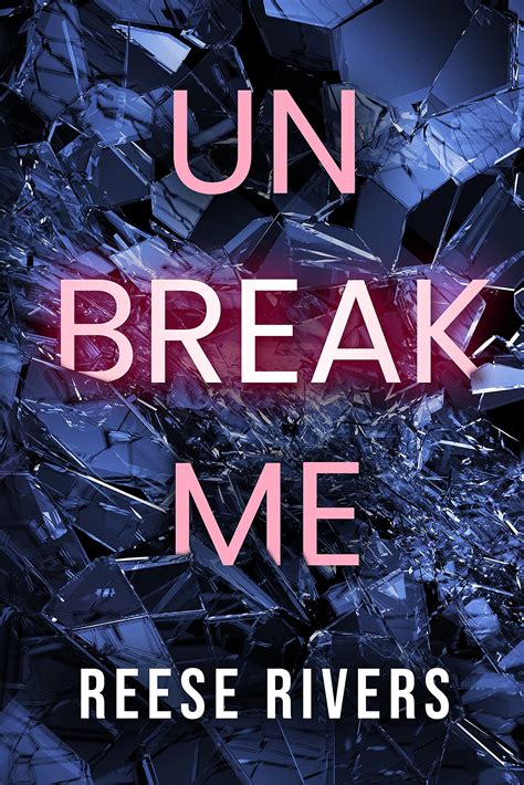 Unbreaking Me