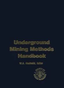 Underground Mining Methods Handbook.