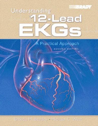 Understanding 12-Lead EKGs: A Practical Approach