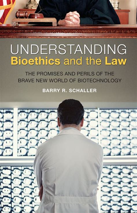 Understanding Bioethics And The Law