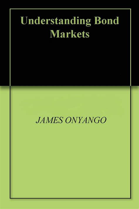 Understanding Bond Markets