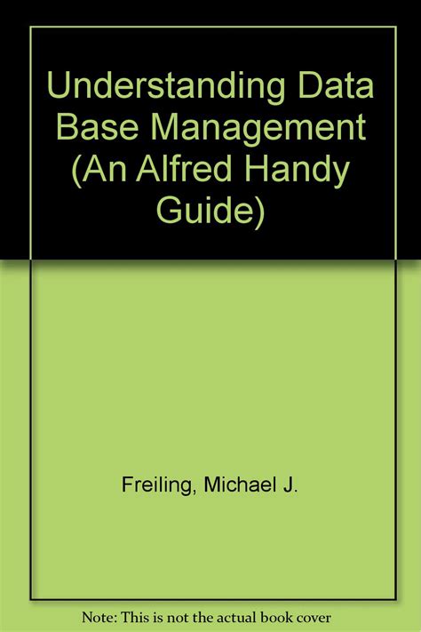 Understanding Database Management (An Alfred Handy Guide)
