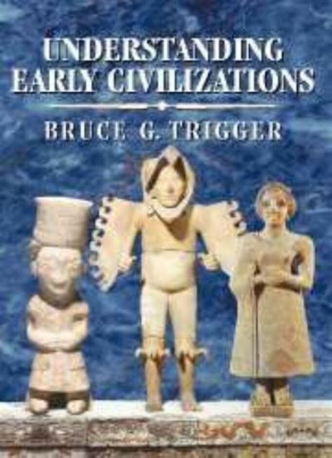 Understanding Early Civilizations: A Comparative Study