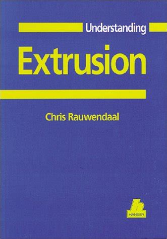 Understanding Extrusion (Hanser Understanding Books)