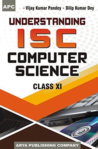 Understanding I.S.C. Computer Science Class- XI