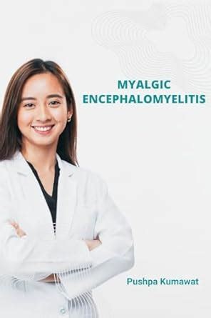 Understanding Myalgic Encephalomyelitis