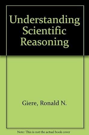 Understanding Scientific Reasoning