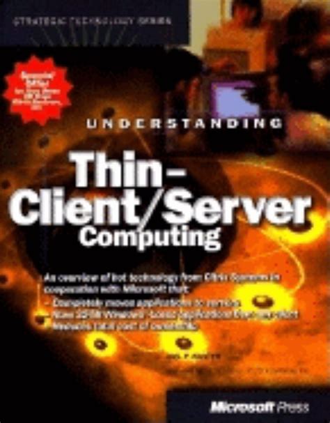 Understanding Thin-Client/Server Computing