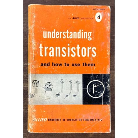 Understanding Transistors and How To Use Them