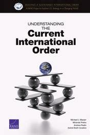 Understanding the Current International Order