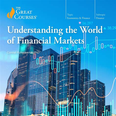 Understanding the world of Financial Markets