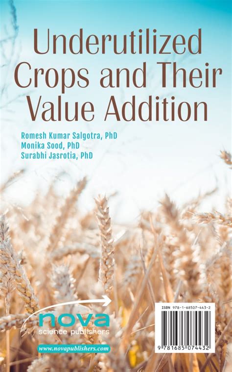 Underutilized Crops and Their Value Addition