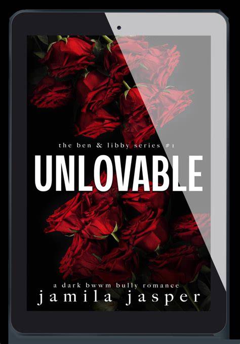 Unlovable (Unlovable series Book 1)