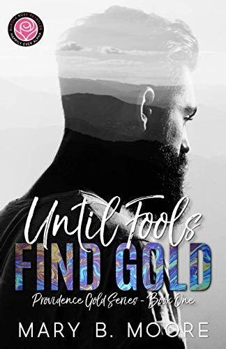 Until Fools Find Gold