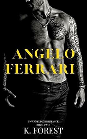 Unwanted Inheritance Angelo Ferrari Book Two