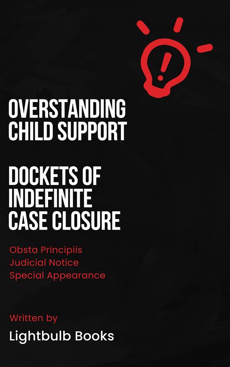 Use of Federal Child Support Case Closure Regulations.