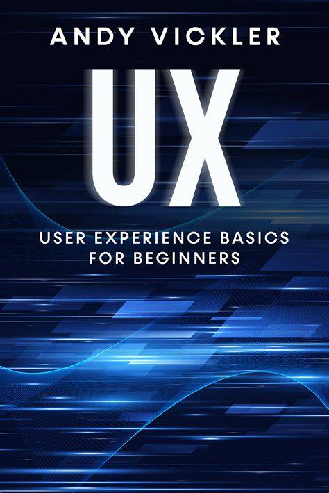 User Experience: The Basics