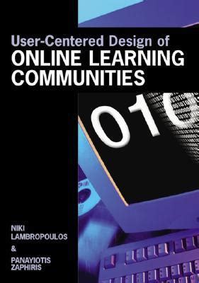 User-centered Design of Online Learning Communities
