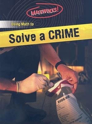 Using Math to Solve a Crime (Mathworks!)