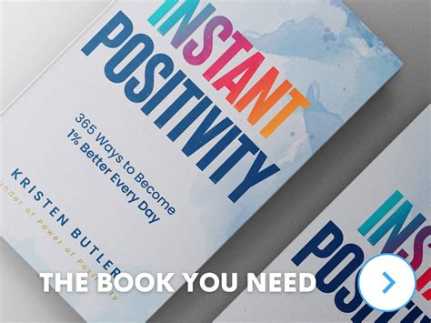 Using Positivity To Make A Better Life