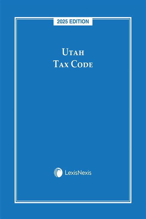 Utah Tax Code 2025 Edition