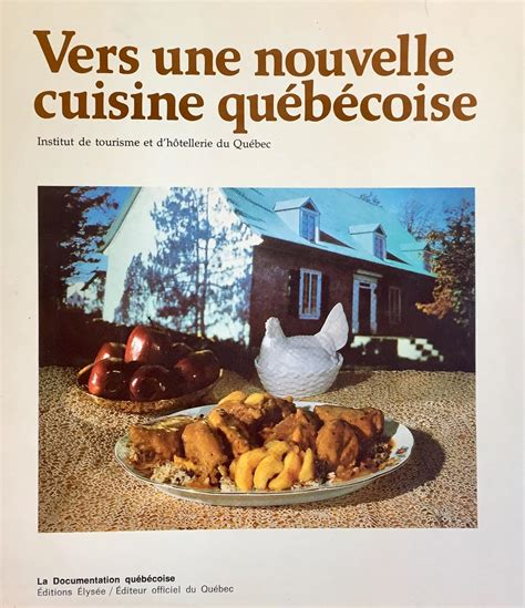 VERS UNE NOUVELLE CUISINE QUEBECOISE