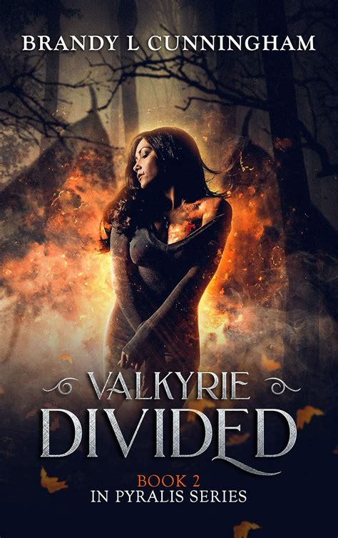 Valkyrie Divided (Pyralis #2)