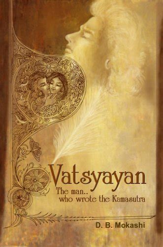 Vatsyayan: The Man...who wrote the Kamasutra
