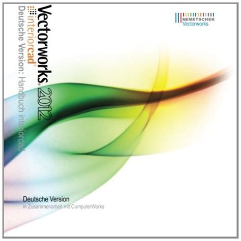 Vectorworks interiorcad 2012 Handbuch